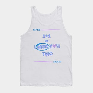 I Miss You Two Galileo Kep1er Tank Top